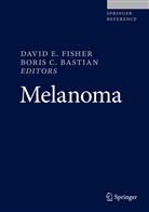 David E. Fisher, FISHER DAVID E, Boris C. Bastian, C Bastian, C Bastian, Davi E Fisher... - Melanoma