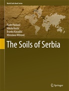Branko Karad¿i¿, Branko Karadzic, Branko et Karadzic, Branko Karadžić, Nikola Kosti¿, Nikol Kostic... - The Soils of Serbia