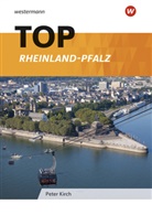 Pete Kirch, Peter Kirch - Topographische Arbeitshefte, Ausgabe 2013: TOP Rheinland-Pfalz