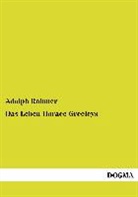 Adolph Rahmer - Das Leben Horace Greeleys