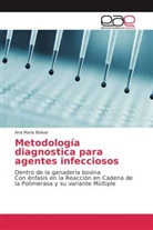 Ana Maria Bolivar - Metodología diagnostica para agentes infecciosos