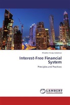 Ebrahim Kunju Sulaiman - Interest-Free Financial System