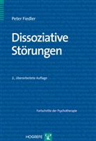 Peter Fiedler - Fortschritte der Psychotherapie - Bd. 17: Dissoziative Störungen