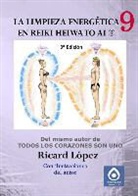 Ricard L¿pez, Ricard Lopez, Ricard López - La limpieza energética en Reiki Heiwa to Ai ®