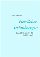 Hans-Peter Dürr - Herrlicher Urlaubsregen Band 1