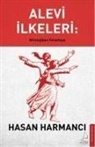 Hasan Harmanci - Alevi Ilkeleri Mitolojiden Felsefeye