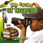 Molly Aloian - Life Cycles of Insects