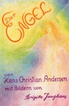 Hans  Christian Andersen, Hans Ch Andersen, Brigitte Junghans - Der Engel