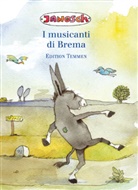 Jacob Grimm, Wilhelm Grimm, Janosch, Janosch - Die Bremer Stadtmusikanten, italienisch