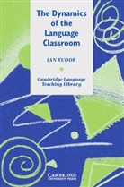 Ian Tudor - The Dynamics of the Language Classroom