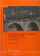 Hans J Vermeer, Hans J. Vermeer - Ausgewählte Vorträge zur Translation und anderen Themen