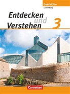Marie-Paul Eyschen, Marie-Paule Eyschen, Simone Kayer, Simon Kayser, Simone Kayser, Guido Lessing... - Entdecken und Verstehen, Technischer Sekundarunterricht Luxemburg - 3: Entdecken und verstehen - Geschichtsbuch - Technischer Sekundarunterricht Luxemburg - Ausgabe ab 2007 - Band 3