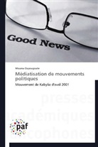 Moussa Ouyougoute, Ouyougoute-m - MEDIATISATION DE MOUVEMENTS POLITIQUES