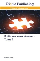 François Charles, Charles-F - Politiques europeennes - tome 3