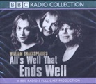 William Shakespeare, Emma Fielding, Sian Phillips, Carl Prekopp - All's Well That Ends Well (Hörbuch)