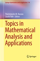 Themistocle M Rassias, Themistocles M Rassias, Themistocles M. Rassias, Tóth, Tóth, László Tóth - Topics in Mathematical Analysis and Applications