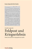 Gerald Lamprecht - Feldpost und Kriegserlebnis