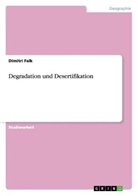 Dimitri Falk - Degradation und Desertifikation