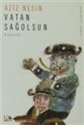 Aziz Nesin - Vatan Sagolsun