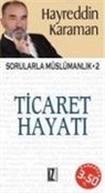 Hayreddin Karaman - Ticaret Hayati