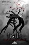 Becca Fitzpatrick - Fisilti - Hush Hush Serisi 1. Kitap Ciltli