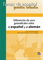 Pablo Daniel Gonzalez Cremona, González-Cremona Nogales, Rosa Ana Herrero, Rosa An Herrero Martín, Rosa Ana Herrero Martín, Rosa Ana Herrero Martín... - Diferencias de usos gramaticales entre el español y el alemán