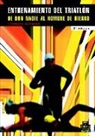 Hermann Aschwer - El entrenamiento del triatlón : de don nadie al hombre de hierro