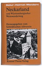 Neckarland und Württembergischer Weinwanderweg