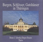 Bruno J. Sobotka - Burgen, Schlösser, Gutshäuser in Thüringen
