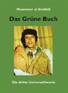 Muammar al Gaddafi, Muammar al- Gaddafi - Das Grüne Buch