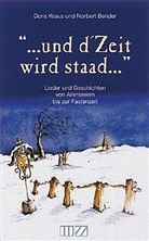 Norbert Bender, Dori Kraus, Doris Kraus - Und d' Zeit wird staad . . .
