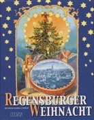 Konrad Maria Färber, Konrad M. Färber - Regensburger Weihnacht
