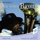 Karl Stankiewitz - Alle lieben Bayern