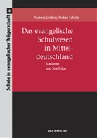 Andreas Lindner, Andrea Schulte - Das evangelische Schulwesen in Mitteldeutschland