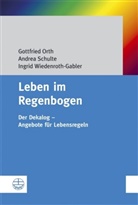 Gottfried Orth, Andrea Schulte, Ingrid Wiedenroth-Gabler - Leben im Regenbogen
