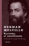 Herman Melville - Bartleby, el escribiente. Bartleby der Schreiber, spanische Ausgabe