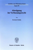Bernhard Schlink - Abwägung im Verfassungsrecht.