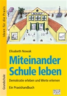 Elisabeth Nowak - Miteinander Schule leben