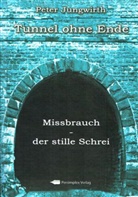 Peter Jungwirth - Tunnel ohne Ende