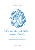 Helmut Caspar - Ich bin der erste Diener meines Staates