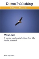 Pierre-Ange Bastien, Bastien-p - Voixlibre