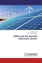 Jane Poulsrud Hansen, Henri Larsen, Henrik Larsen - CDM and the Danish cleantech sector