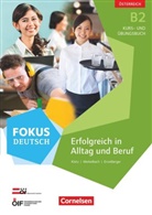 Eva-Maria Enzelberger, Eva-Maria Enzelberger, Verena Klotz, Matthias Merkelbach, Matthias Merkelbach, Verena Klotz - Fokus Deutsch: Fokus Deutsch - Ausgabe für Österreich - B2