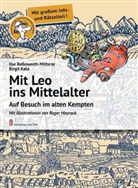 Birgit Kata, Ils Rossmanith-Mitterer, Ilse Roßmanith-Mitterer, Roger Mayrock - Mit Leo ins Mittelalter - Auf Besuch im alten Kempten