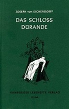 Joseph Freiherr Von Eichendorff, Joseph Frhr. von Eichendorff, Joseph von Eichendorff - Das Schloss Dürande