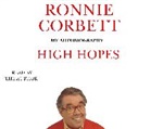 Ronnie Corbett, Ronnie Corbett - High Hopes (Audio book)