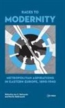 Jan C. (Professor Behrends, Jan C. Kohlrausch Behrends, Jan Behrends, Jan C Behrends, Jan C. Behrends, Martin Kohlrausch - Races to Modernity