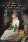 Karen Hagemann, Karen (University of North Carolina Hagemann - Revisiting Prussia''s Wars Against Napoleon