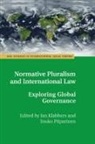 Jan Klabbers, Jan Piiparinen Klabbers, Jan Klabbers, Touko Piiparinen - Normative Pluralism and International Law