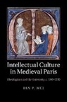 Ian P. Wei, Ian P. (University of Bristol) Wei, Wei Ian P. - Intellectual Culture in Medieval Paris